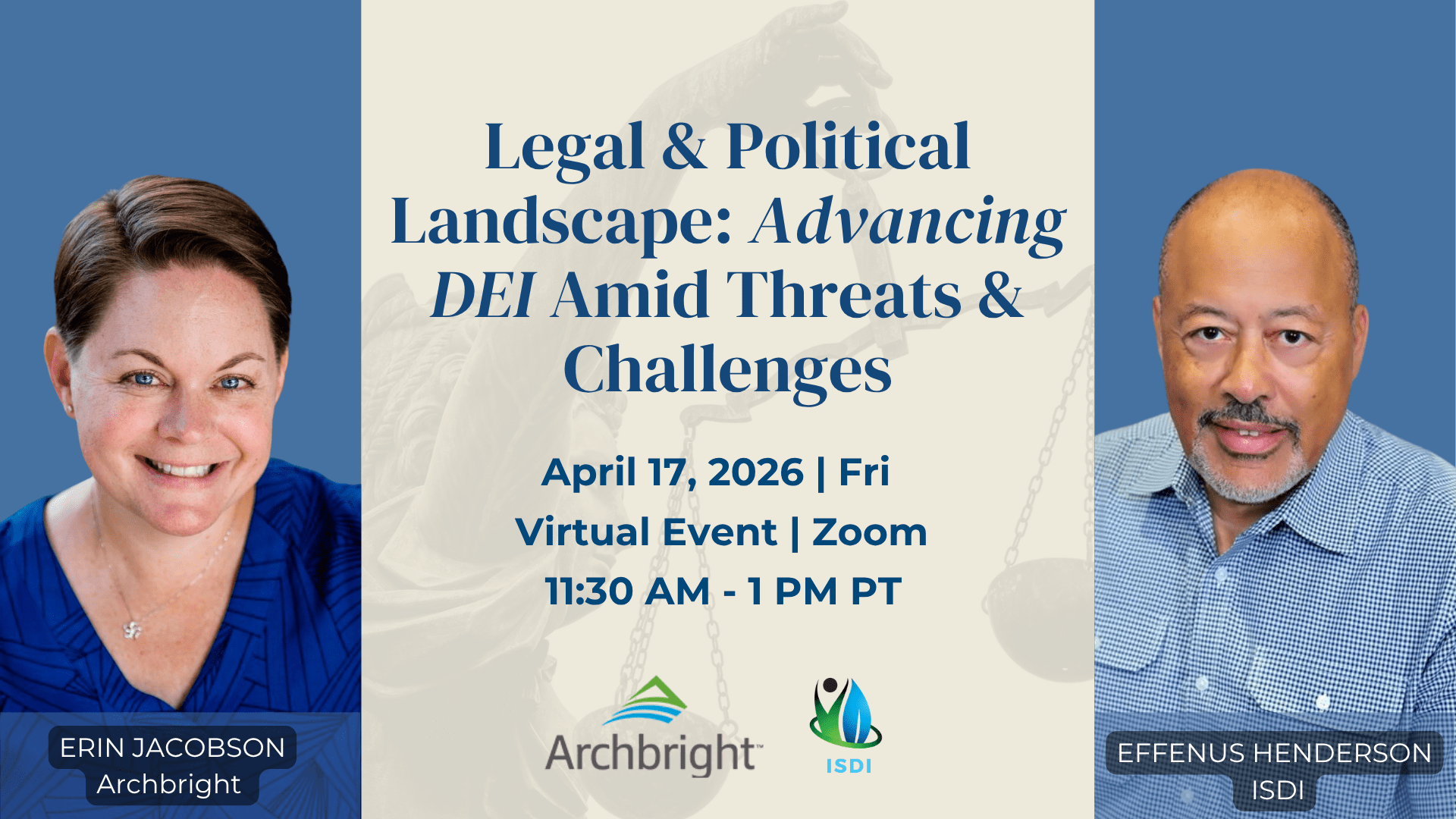 Legal & Political Landscape: Advancing DEI Amid Threats & Challenges April 17, 2026, 11:30 am to 1:00 pm PDT