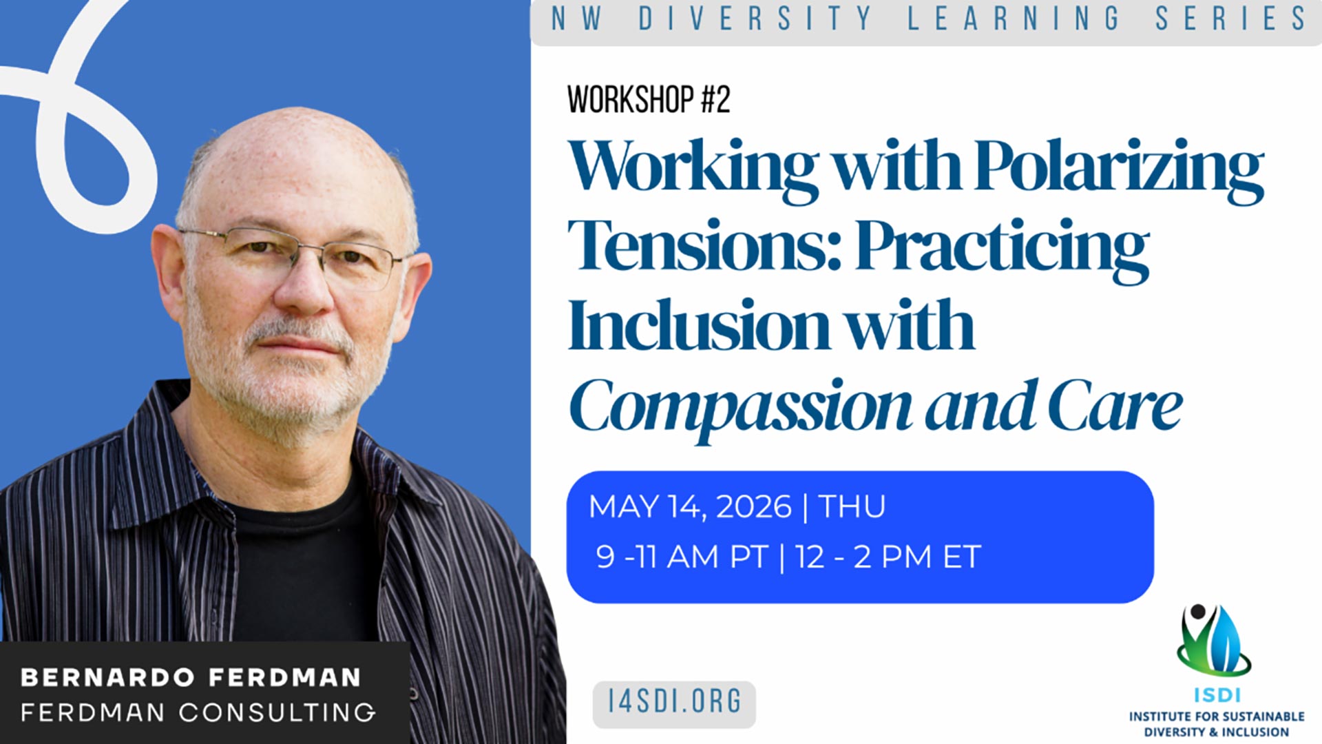 NWDLS Workshop #2: Working with Polarizing Tensions: Practicing Inclusion with Compassion and Care | May 14, 2026 - Institute for Sustainable Diversity & Inclusion