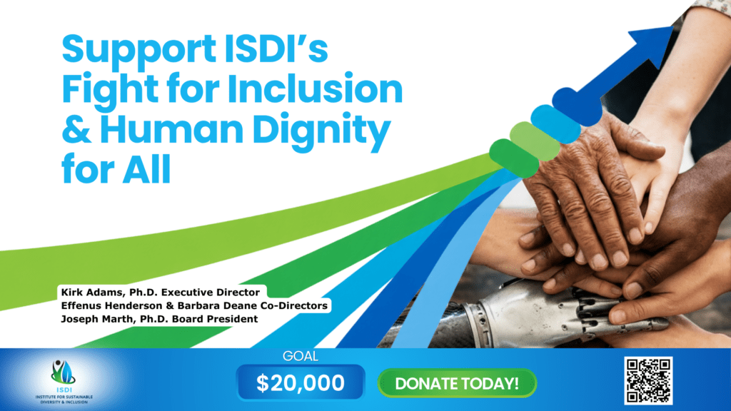 Support ISDI's fight for Inclusion and Human Dignity for all.
